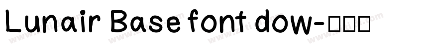 Lunair Base font dow字体转换